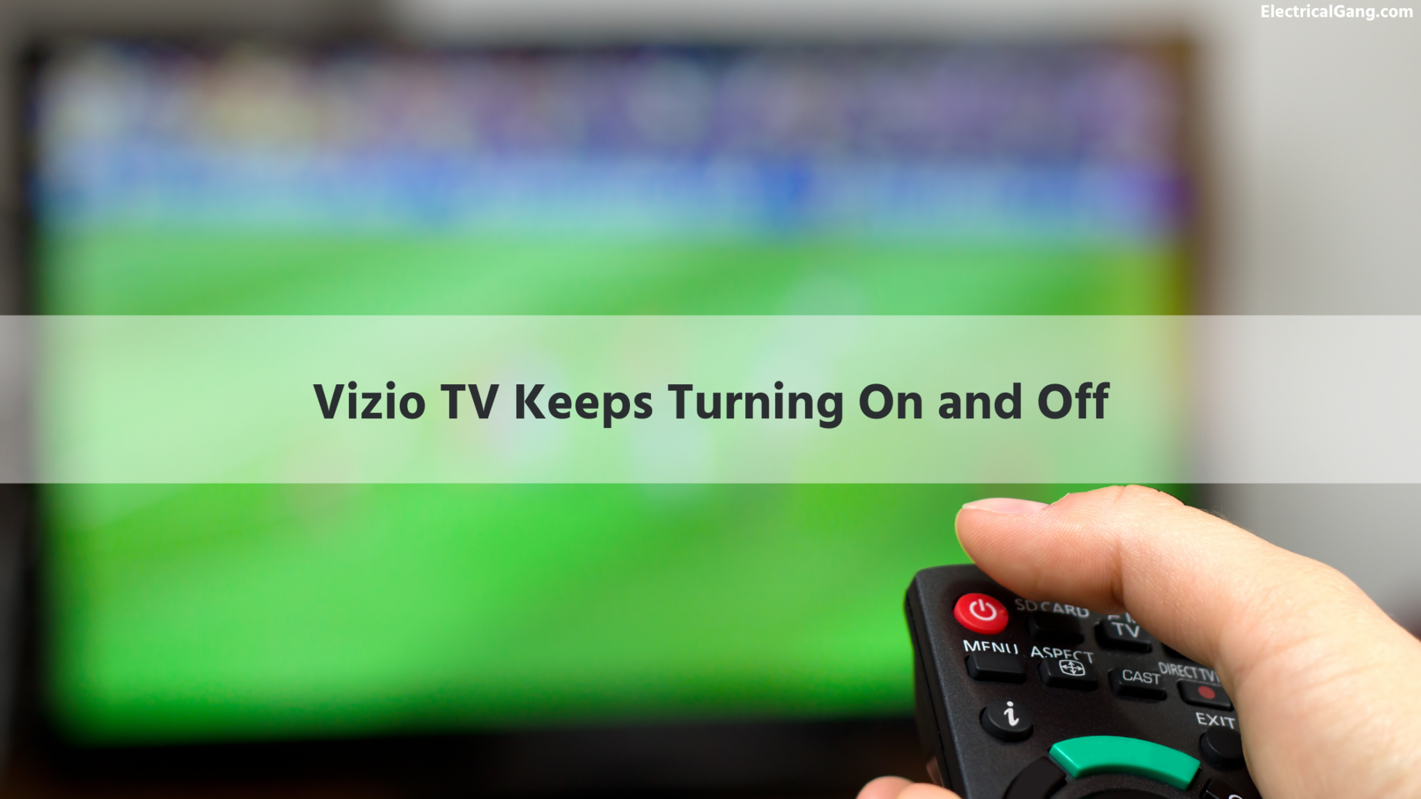 Vizio TV Keeps Turning Off Here S How To Fix It