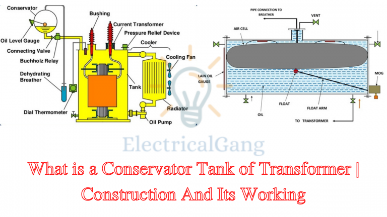 What is a Conservator Tank of Transformer | Construction And Its Working