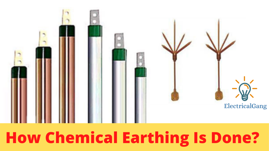 How Chemical Earthing Is Done?