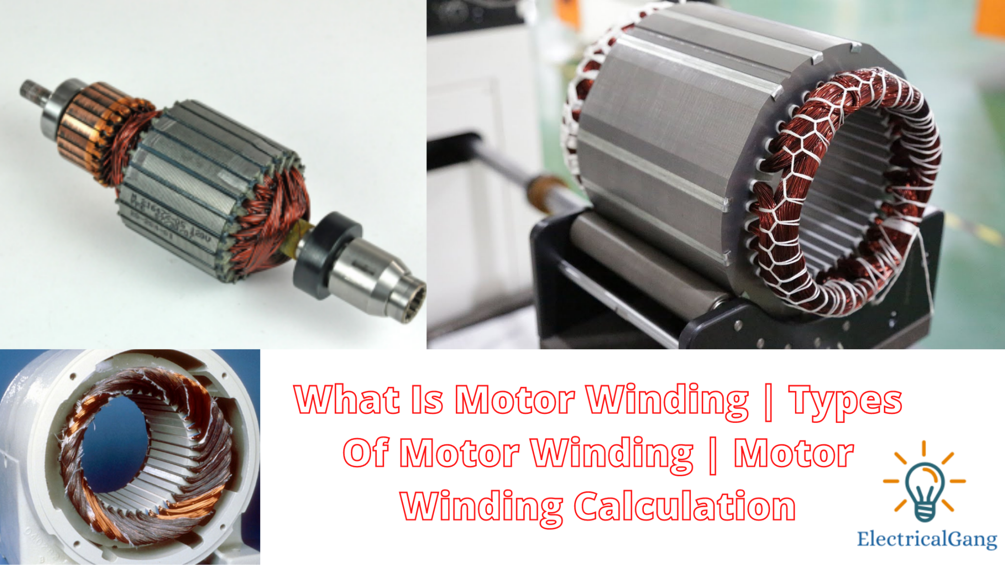 What Is Motor Winding Types Of Motor Winding Motor Winding Calculation