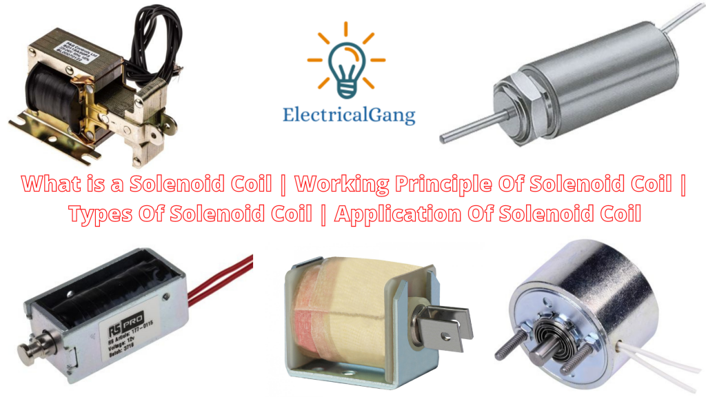 Types Of Solenoid Coil