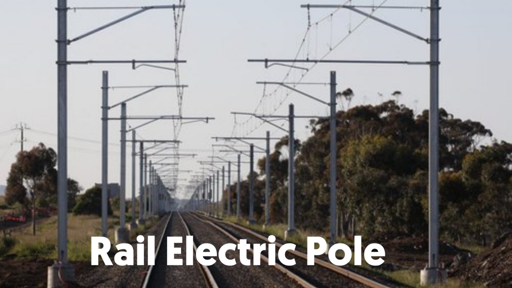 Rail Electric Pole