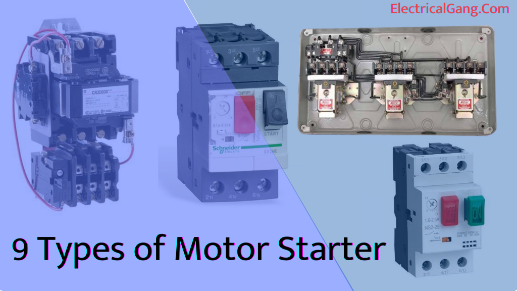 Types of Motor Starter