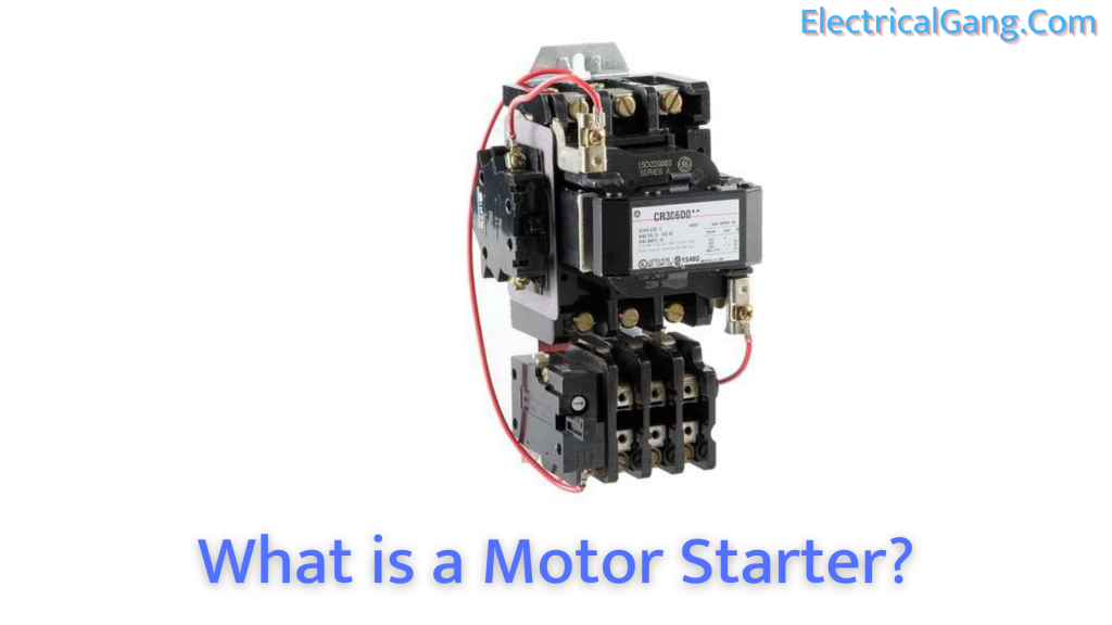 What is a Motor Starter?