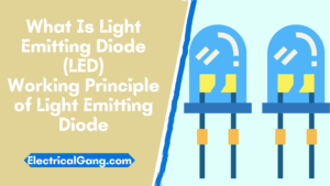 Working Principle of Light Emitting Diode