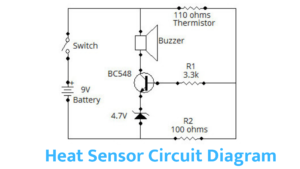 Heat Sensor Circuit | Operating Principle of Heat Sensor Circuit