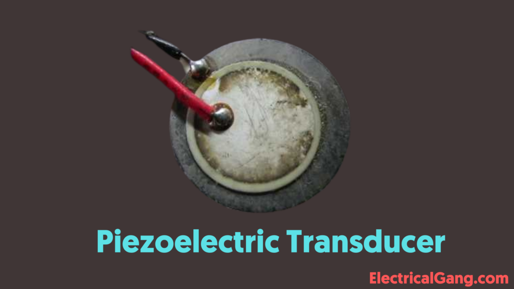 What is Transducer | Types of Transducer | Application of Transducer