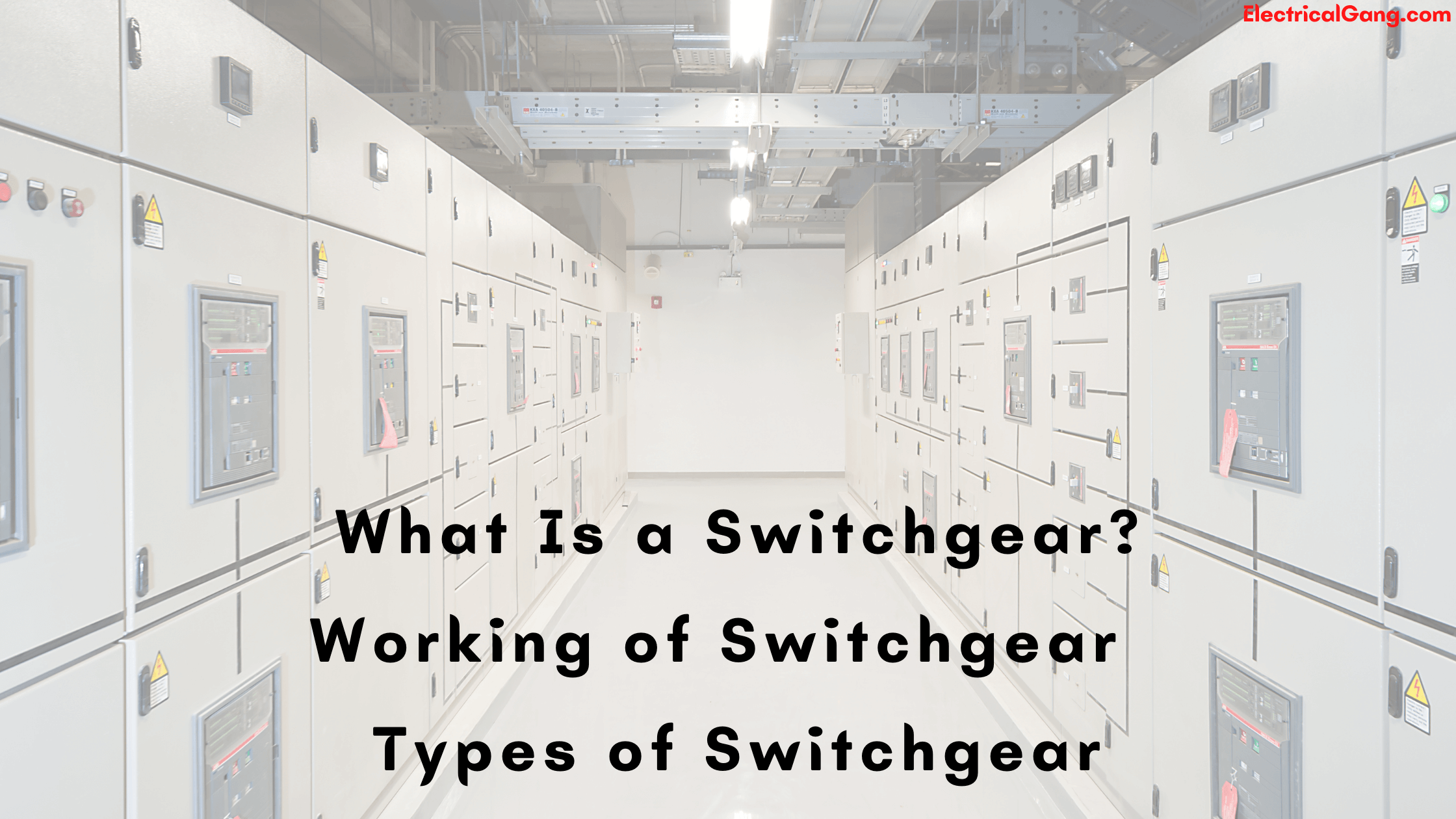 What Is a Switchgear? | The Definitive Guide