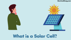 What is a Solar Cell?