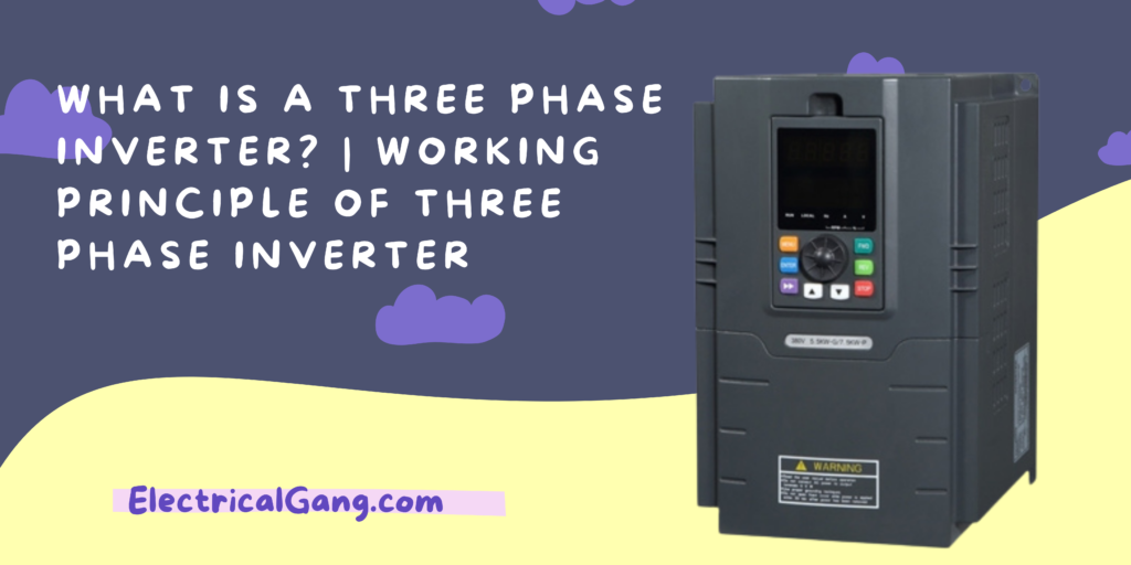 Three Phase Inverter