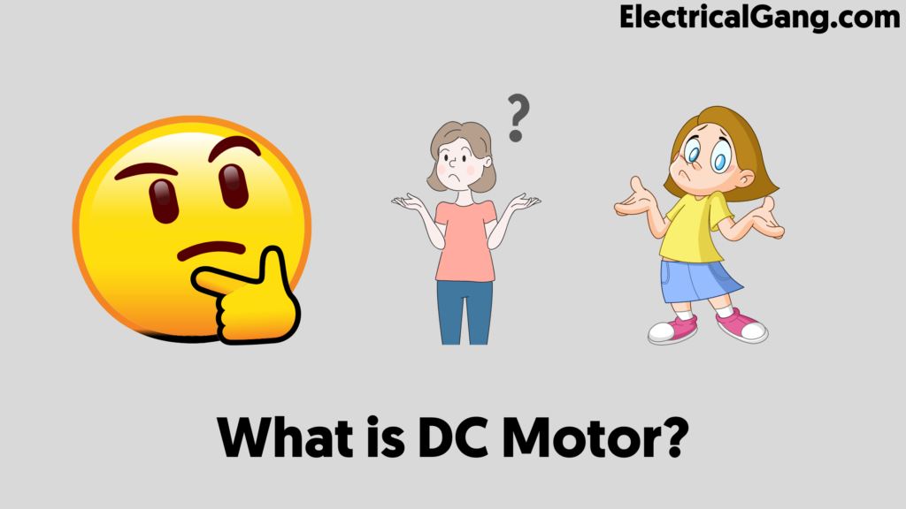 What is DC Motor?