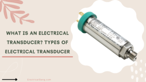 Electrical Transducer