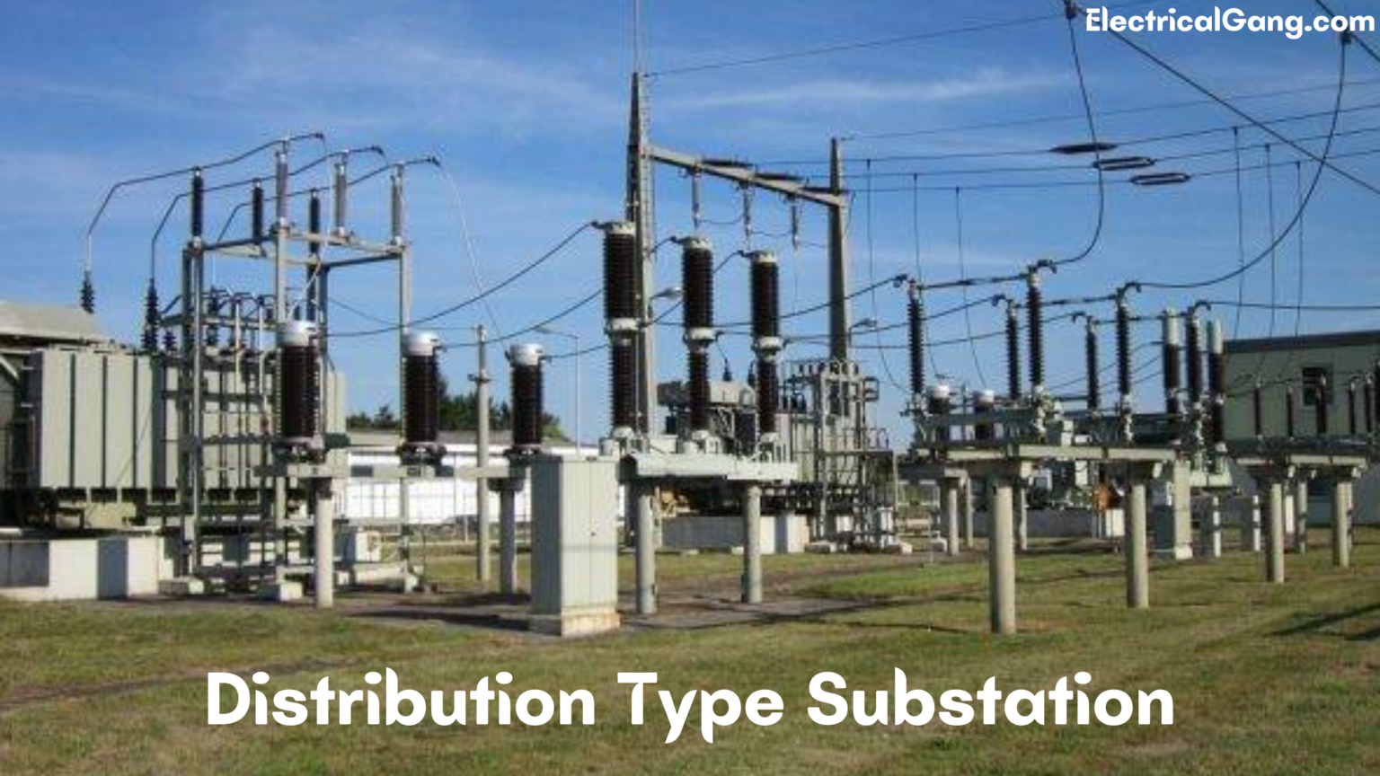 What Is A Substation? | Types Of Substations