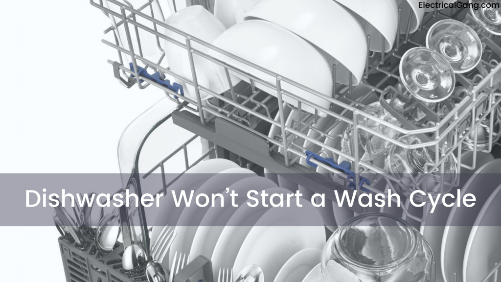 Top 6 Solutions To Fix Whirlpool Dishwasher Not Washing?