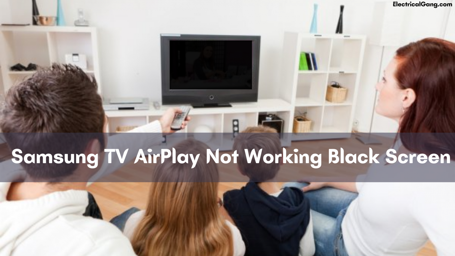 Top 9 Solutions to Fix Samsung TV Airplay Not Working