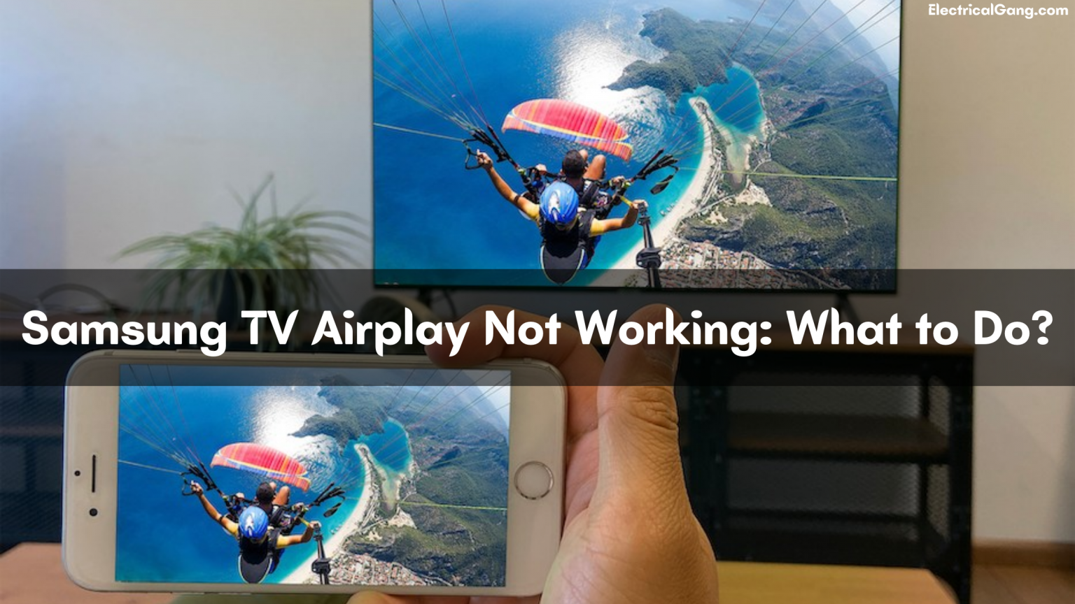 Top 9 Solutions to Fix Samsung TV Airplay Not Working