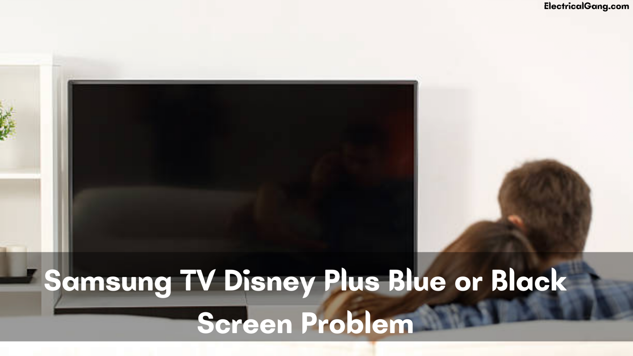 Easy Ways to Fix: Disney Plus Not Working on Samsung TV