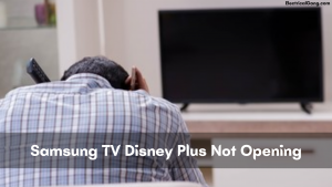 What to Do When Your Samsung TV Won't Open Disney Plus