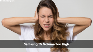 Samsung TV Volume Too High