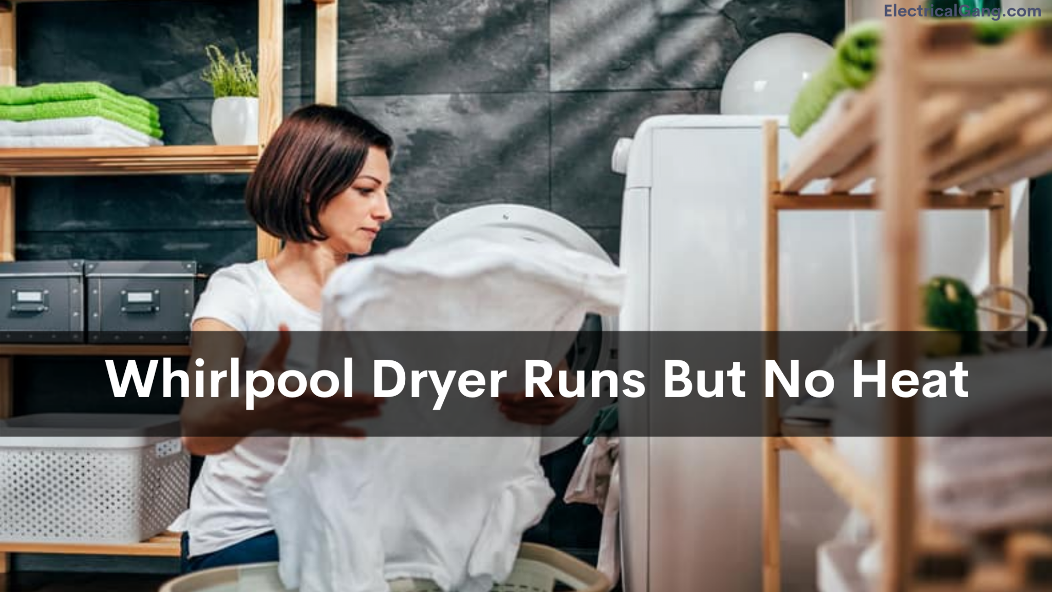 Whirlpool Dryer Not Heating? | Here's What To Do!