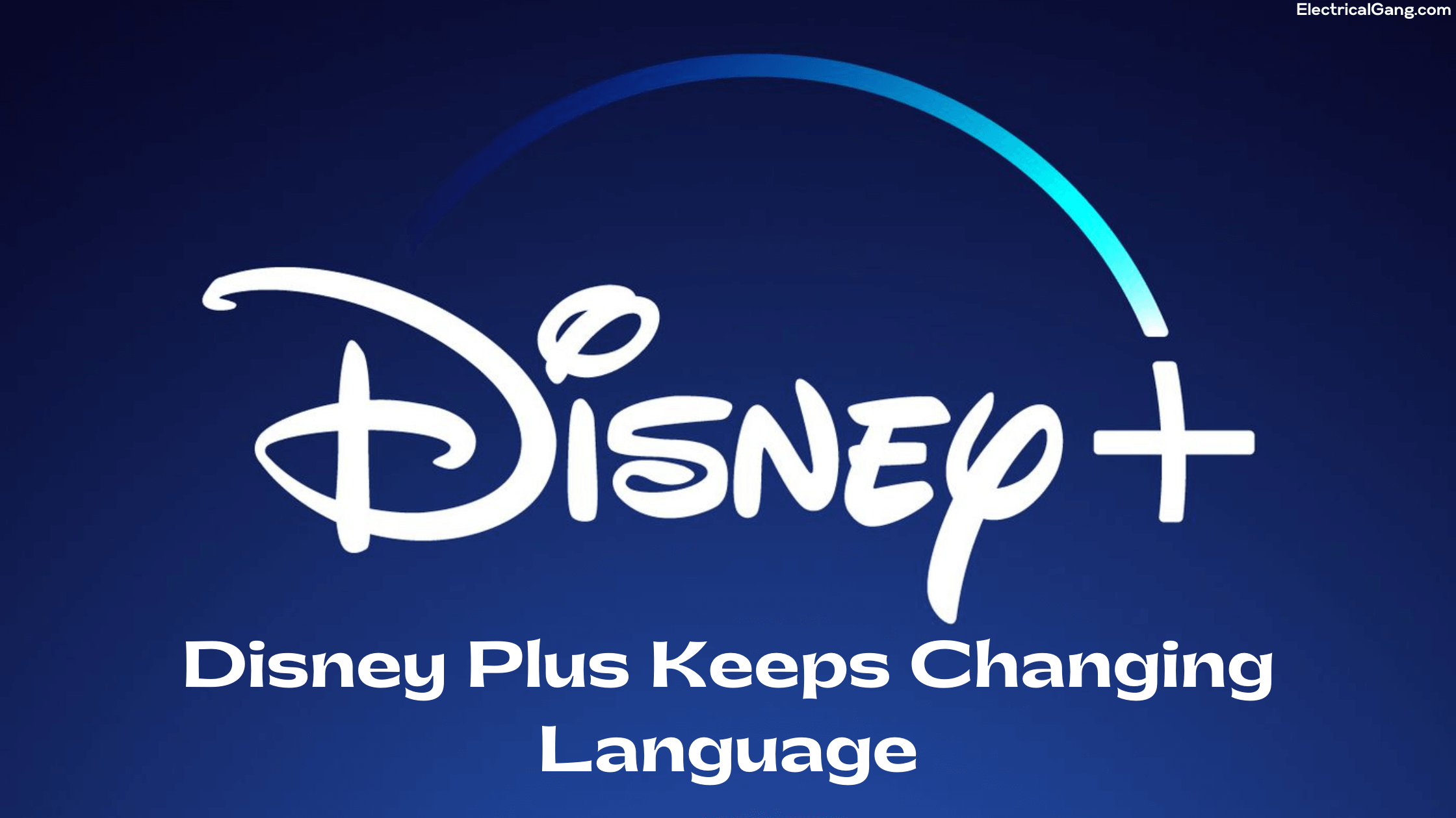 Disney Plus Keeps Changing Language | FINALLY FIXED!