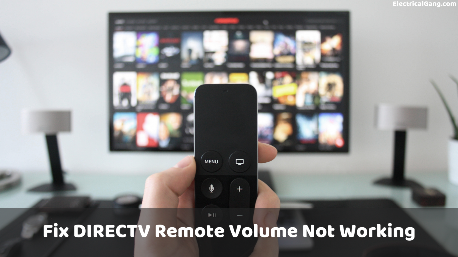 Top 5 Solutions to Fix DIRECTV Remote Volume Not Working