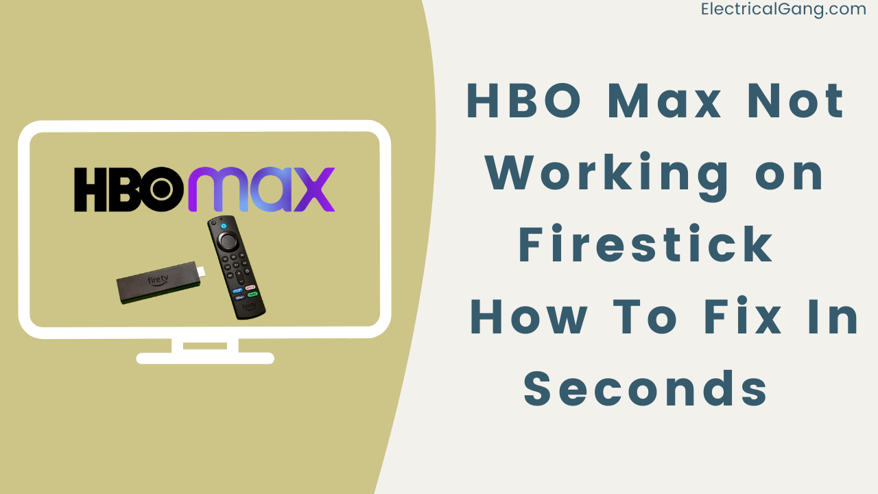 Quick Fix HBO Max Not Working on Firestick