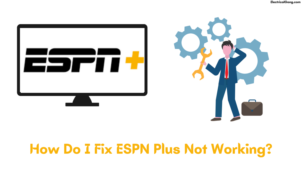 Top 7 Solutions to Fix ESPN Plus Not Working