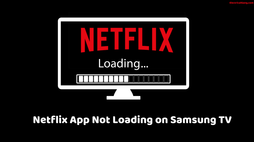 Netflix App Not Loading On Samsung Tv