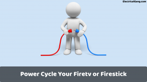 Power Cycle Your Firetv or Firestick
