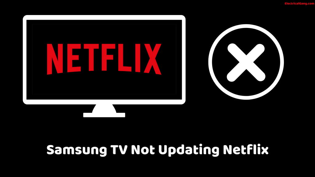 Top 5 Solutions to Fix Netflix Not Working on Samsung TV