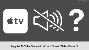Apple TV Volume Not Working: What Does This Mean?