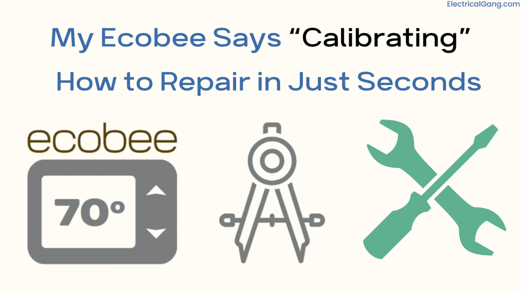 why-does-my-ecobee-say-calibrating-how-to-fix-why-is-my-ecobee