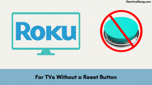 For TVs Without a Reset Button