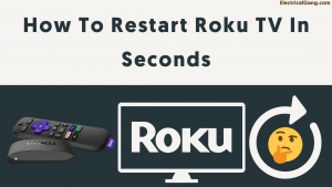 How To Restart Roku TV In Seconds [2022] | ElectricalGang