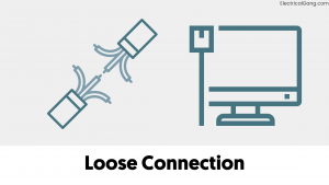 Loose Connection