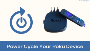 Power Cycle Your Roku Device