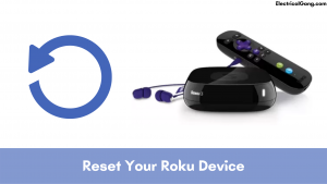 Reset Your Roku Device