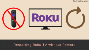 Restarting Roku TV without Remote