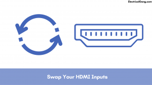 Swap Your HDMI Inputs