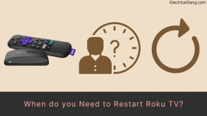 When do you Need to Restart Roku TV?