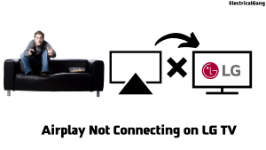 Airplay Not Connecting on LG TV