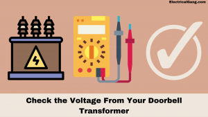 Check the Voltage From Your Doorbell Transformer