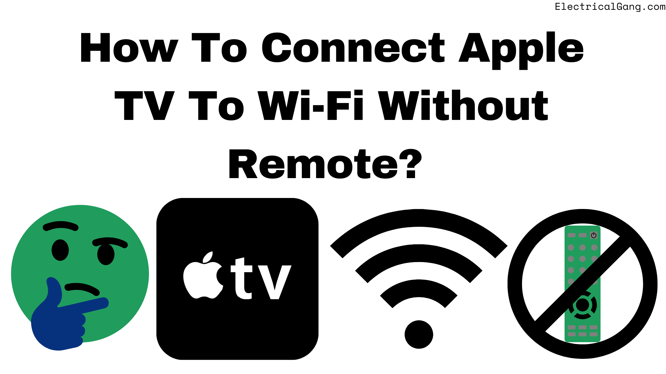 How To Connect Apple TV To Wi-Fi Without