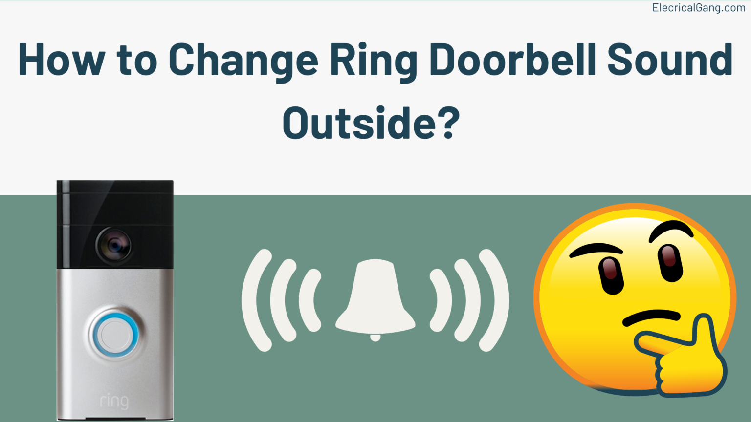 How to Change Ring Doorbell Sound Outside?