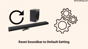 Reset Soundbar to Default Setting