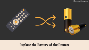 Replace the Battery of the Remote