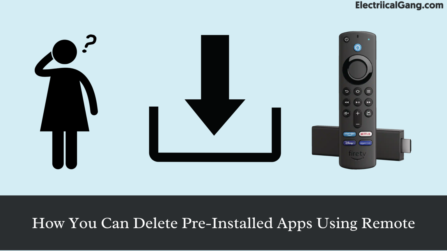 How to Delete Apps on Amazon Firestick: Easy Steps