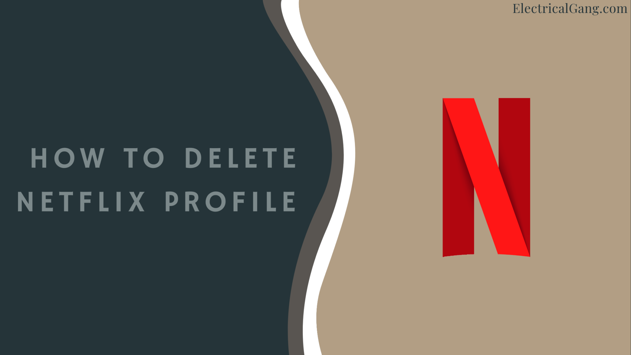 How to Delete Netflix Profile on Desktop, Mobile or TV