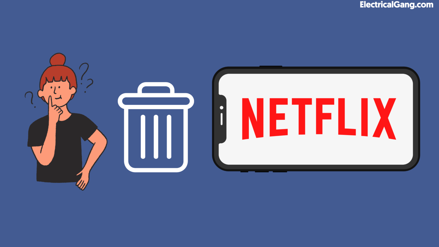 How to Delete Netflix Profile on Desktop, Mobile or TV